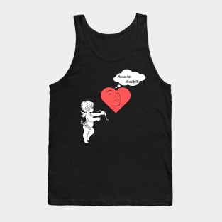 Pleas hit finally Tank Top